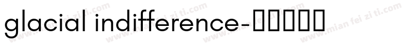 glacial indifference字体转换